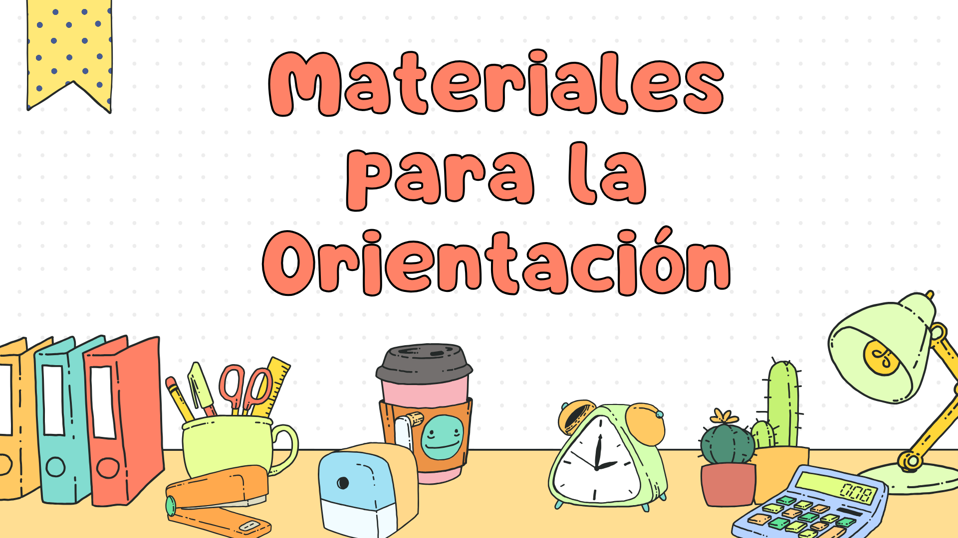 Materiales para la oprientación